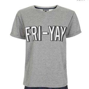 Rare 🐶 Topshop 🐶 FRI-YAY T-shirt, US 6
